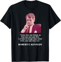 RFK Shirt Robert Kennedy I Dream Quote Tshirt T-Shirt | Premium Quality