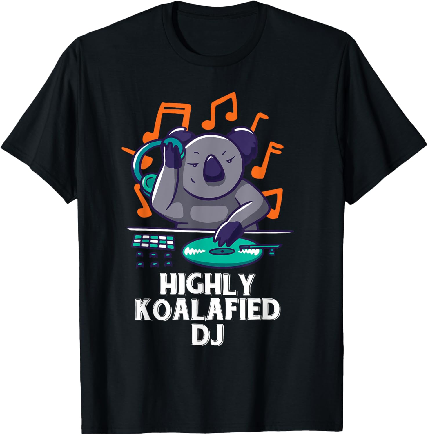 Highly Koalafied DJ Funny Koala Disc Jockey Beat Maker Gifts Apparel | Trending 2025 | Must-Have Style