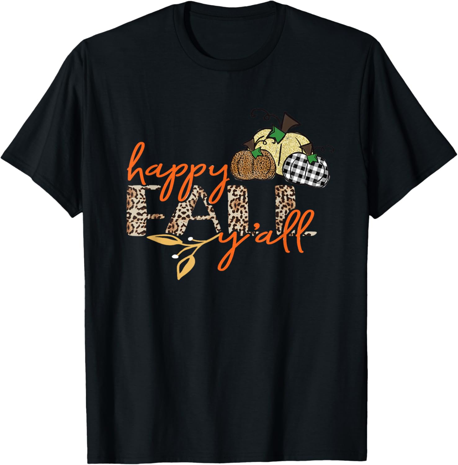 Leopard Pumpkin Happy Fall Y all Thanksgiving Harvest Quote Apparel Trending US Everyday Wear