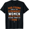 God Found the Strongest Michael Brantley Fans Baseball Apparel | Perfect Gift Idea