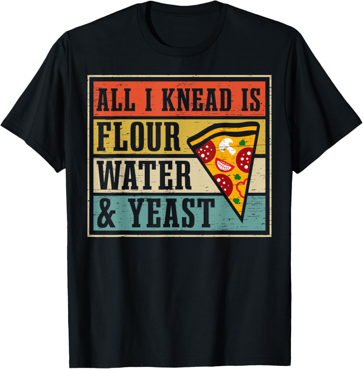 Flour, water and yeast - hobby pizza baker, pizza maker Apparel | US Viral Style | Must-Have Style