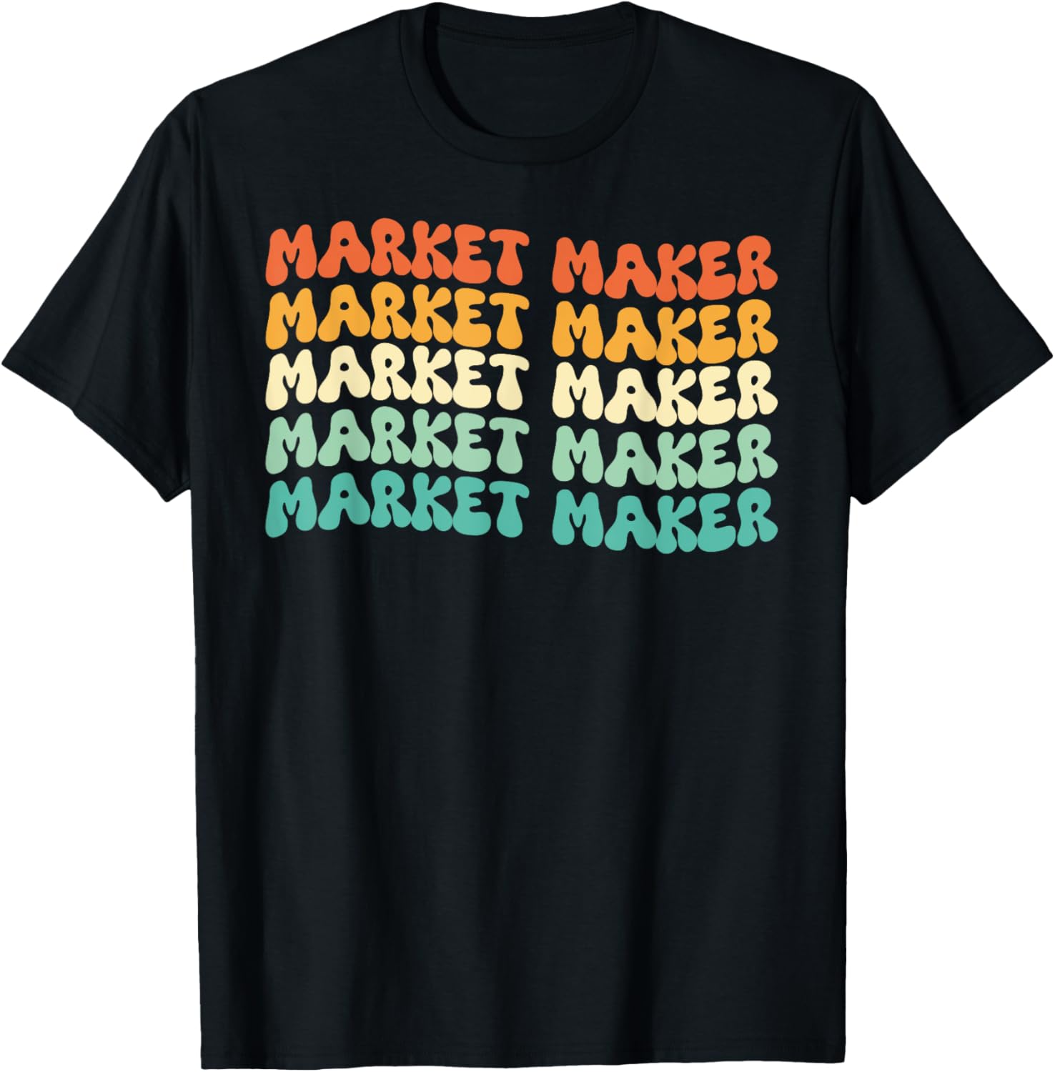 Groovy Market Maker Job Title Apparel | US Viral Style | Aesthetic Fit