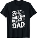 Fast As a Cheetah Relaxed As a Dad Apparel Comfort Fit US Top Pick