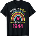 Making The World A Better Place Since 1944 80th Birthday Apparel | High Search Volume | Top Rated Comfort