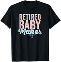 Vasectomy Celebration T-Shirt for Husband Retired Baby Maker T-Shirt | Best Seller Pick | Perfect Gift Idea