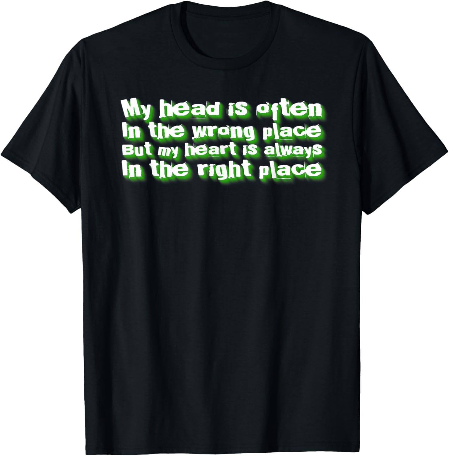 My Head Is Often In The Wrong Place, Mental Health Awareness Apparel | Top Conversion Title | Perfect Gift Choice