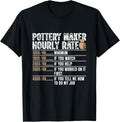 Pottery maker Hourly Rate A Pottery Maker Potter Ceramicist Apparel | Premium Quality | Comfort Daily Wear