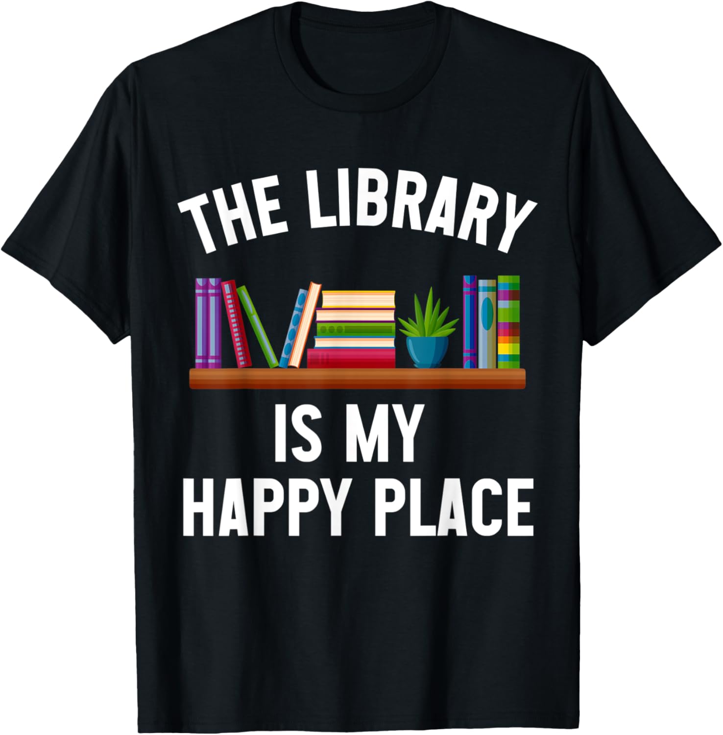 Librarian Book Lover T-Shirt The Library Is My Happy Place T-Shirt | Trending 2025 | Perfect Gift Choice