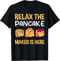 Relax the Pancake Maker is here Apparel | High Search Volume | Must-Have Style