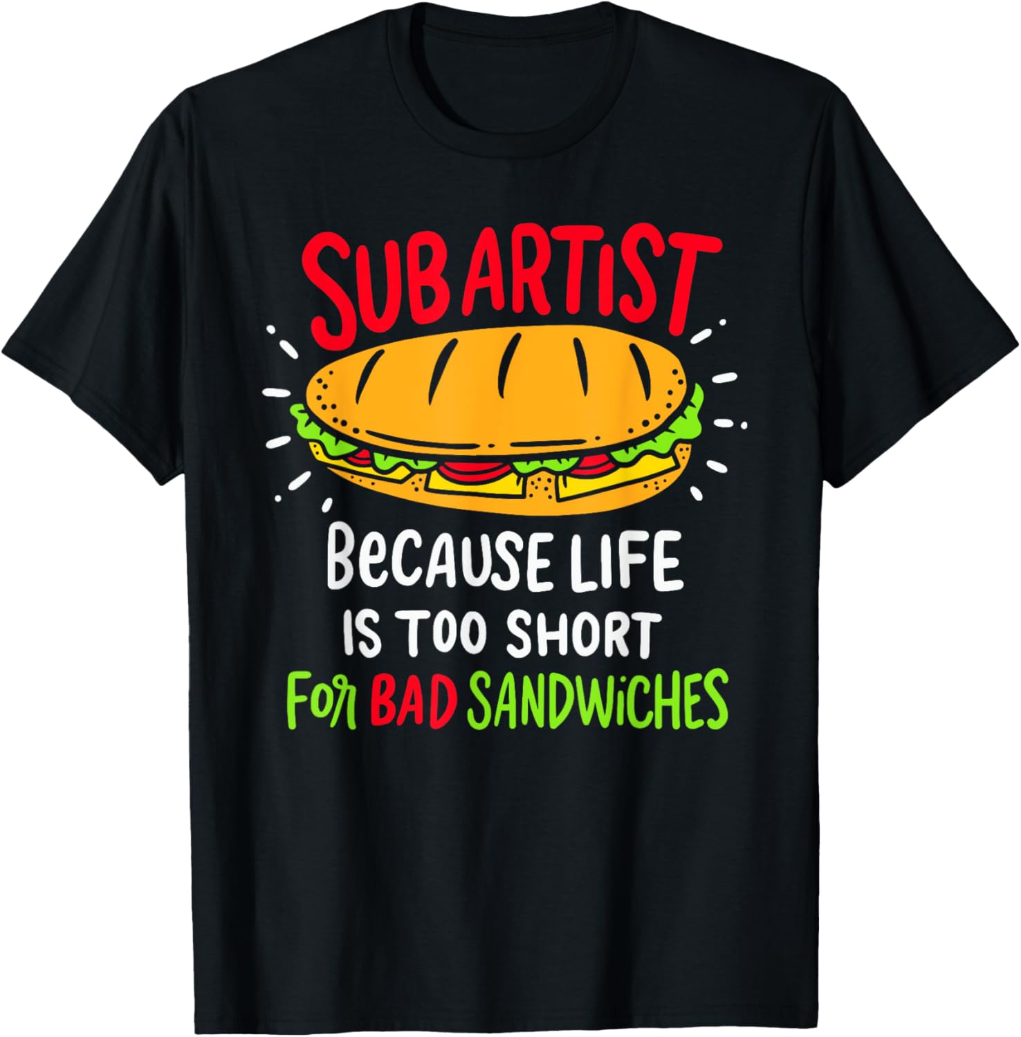 Bad Sandwiches Joke Funny Submarine Sub Sandwich Maker Dad Apparel | Premium Quality | Comfort Daily Wear
