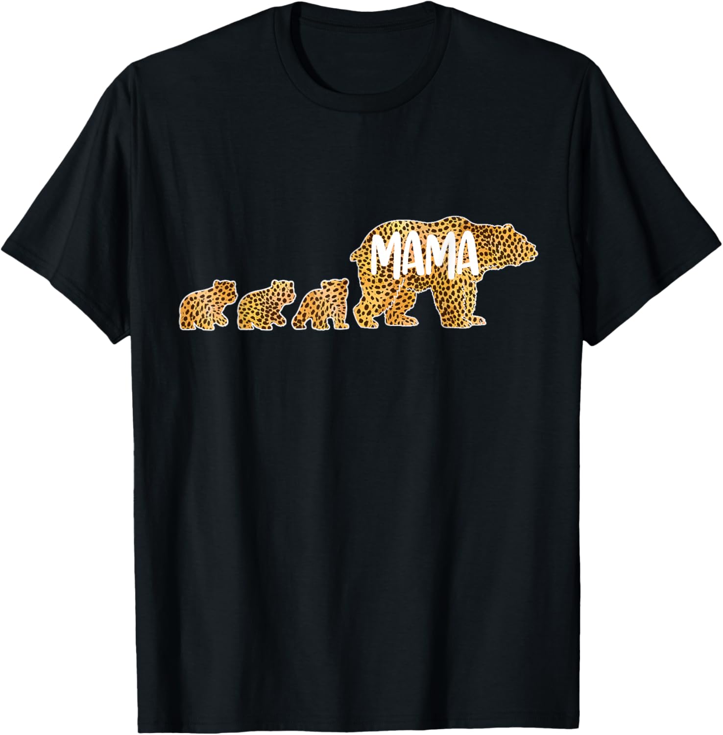 Mama Bear Cheetah Leopard Print with 3 Cubs Mom Mothers Gift Apparel Viral TikTok Find Hot Right Now