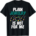 Plain Jewelry Not For Me Jewelry Maker Making Lover Graphic Apparel | Trending 2025 | Perfect Gift Idea