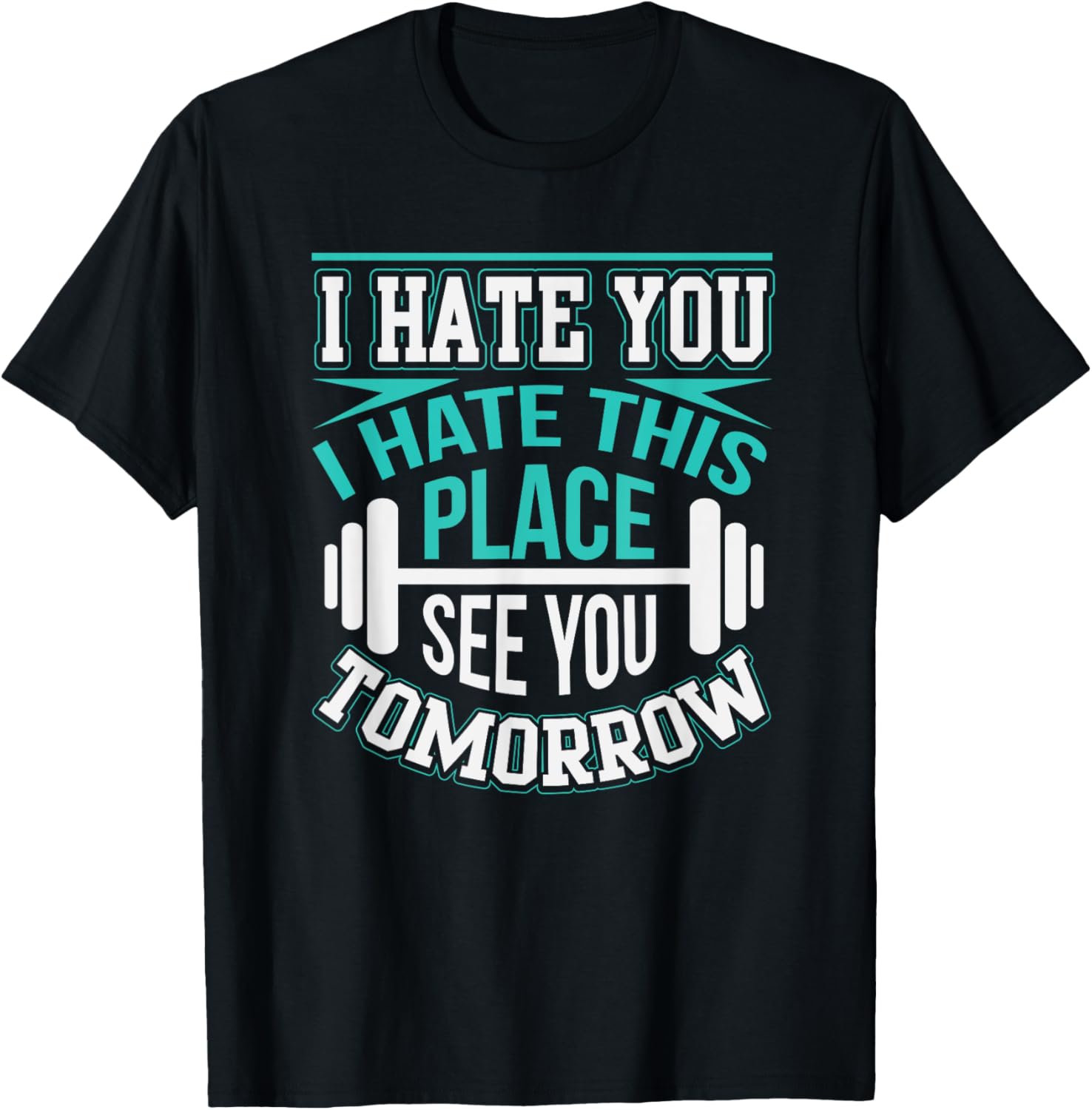 I Hate You I Hate This Place Workout Apparel | US Viral Pick | High CTR Boost