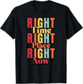 Right Time, Right Place, Right Now Apparel | Bestseller Style | High CTR Boost