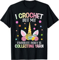 Hobby Is Collecting Yarn Crocheting Crocheter Yarn Lover Yarn Supply | High Search Volume | Customer Favorite