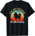 I've Got Friends In Low Places Pomeranian Funny Dog Retro Apparel | High Search Volume | Daily Wear Essential