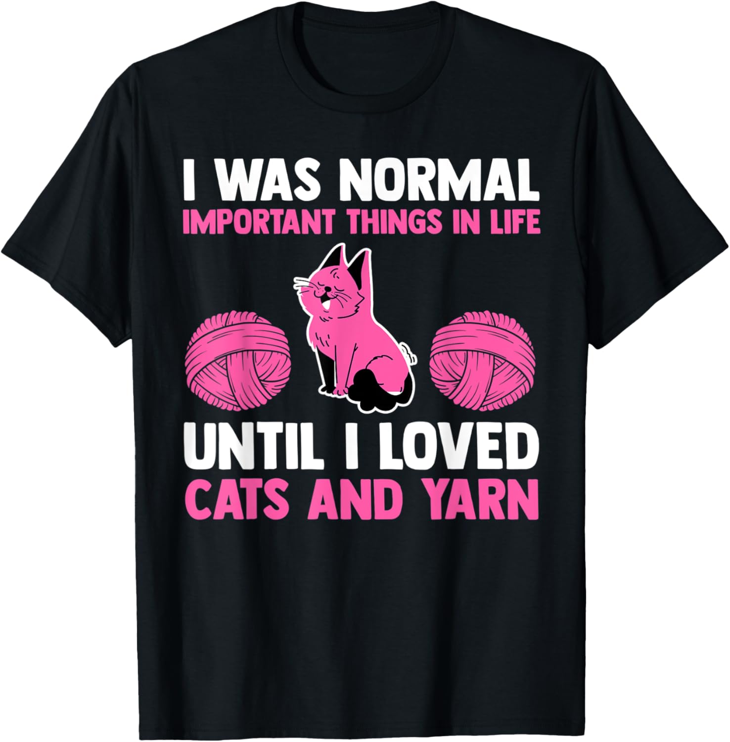 I was important things in life I loved cats and yarn cat T-Shirt for Men Women T-Shirt | Viral US Pick | Customer Fav...