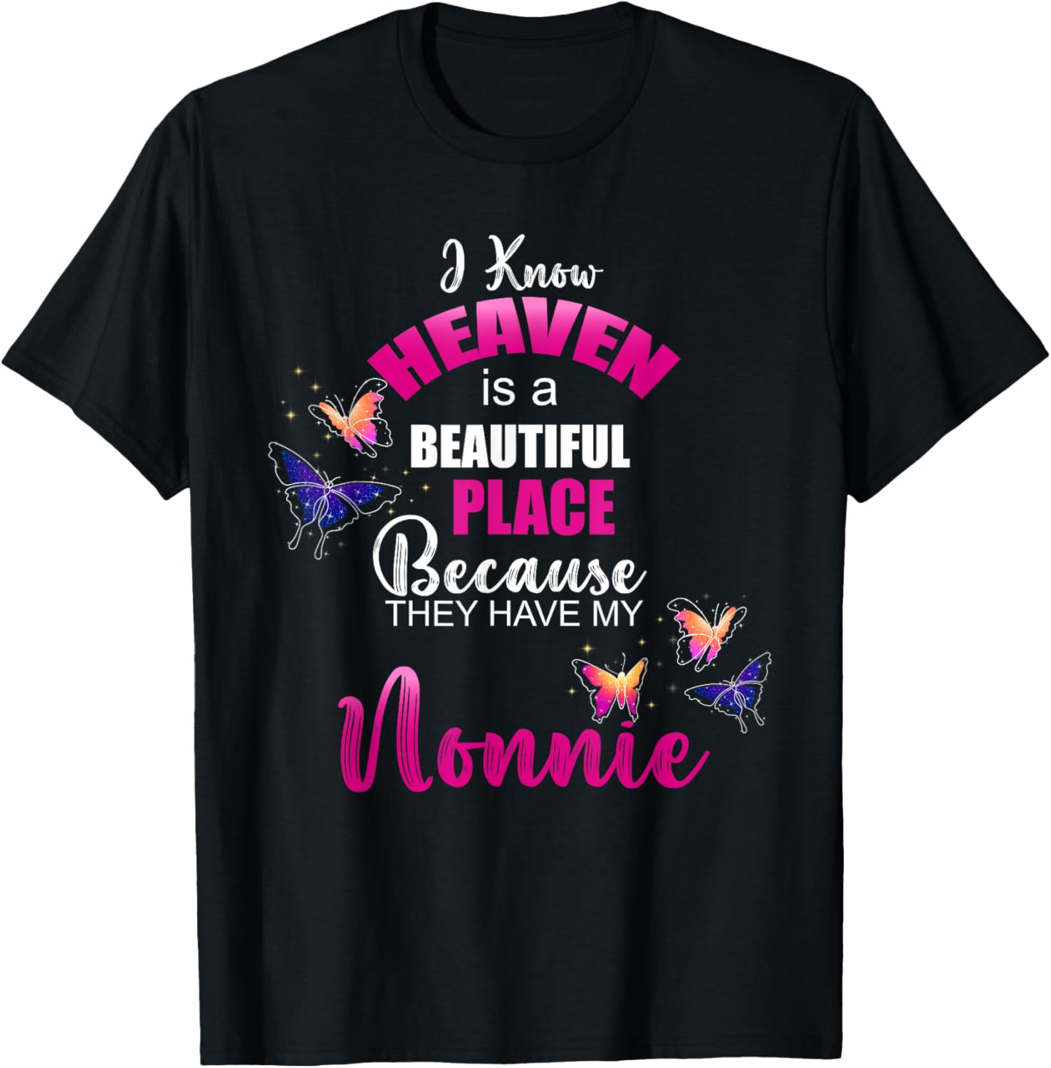 Heaven is Beautiful Place My NONNIE Angel Memorial Family Apparel | Trending 2025 | Daily Wear Essential