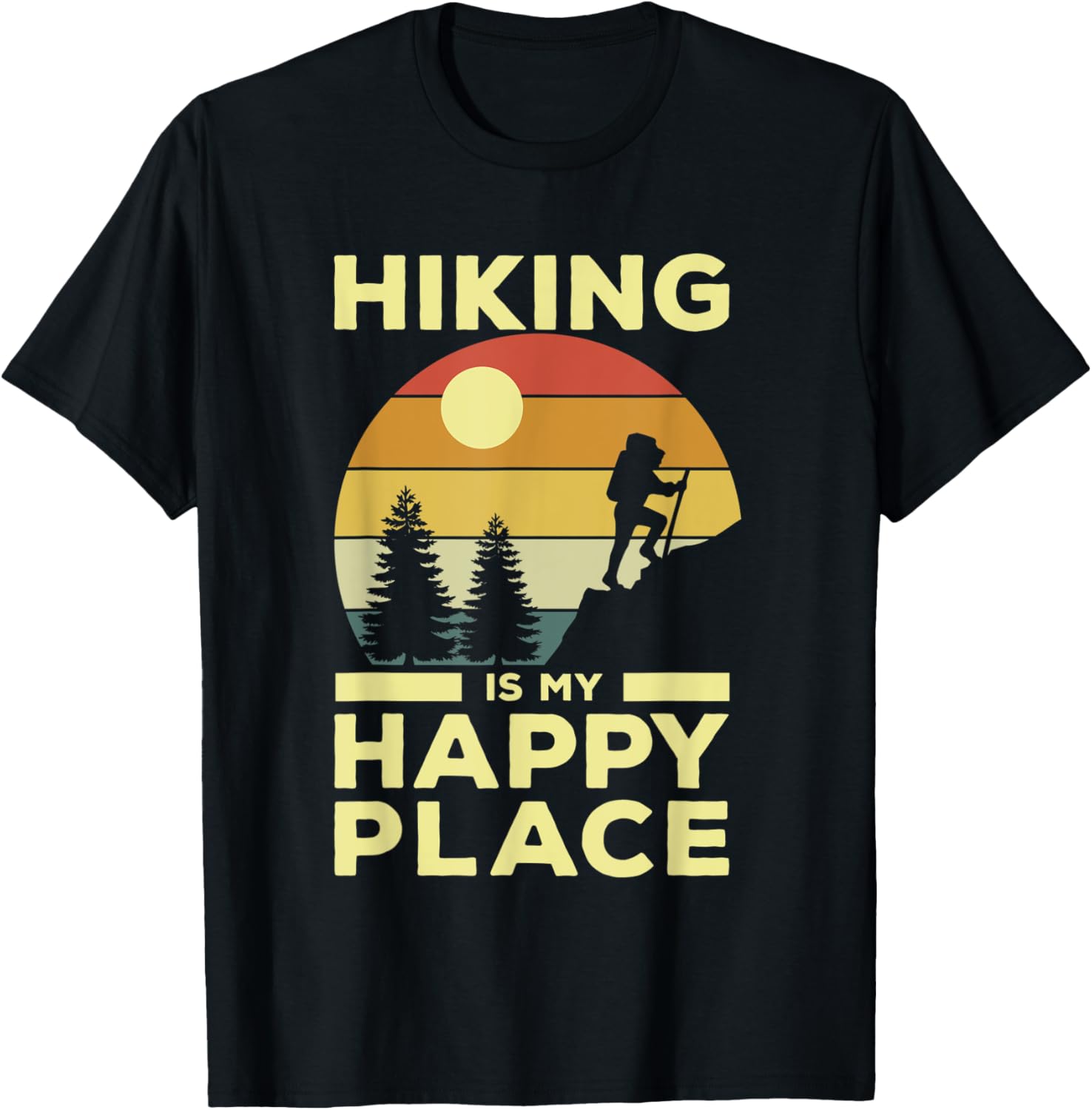 Hiking is My Happy Place Retro Sunset Mountain Climber Hiker Apparel | Premium Quality | High CTR Boost