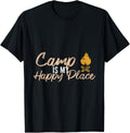 Camp Is My Happy Place Camping Apparel | Bestseller Style | Daily Wear Essential