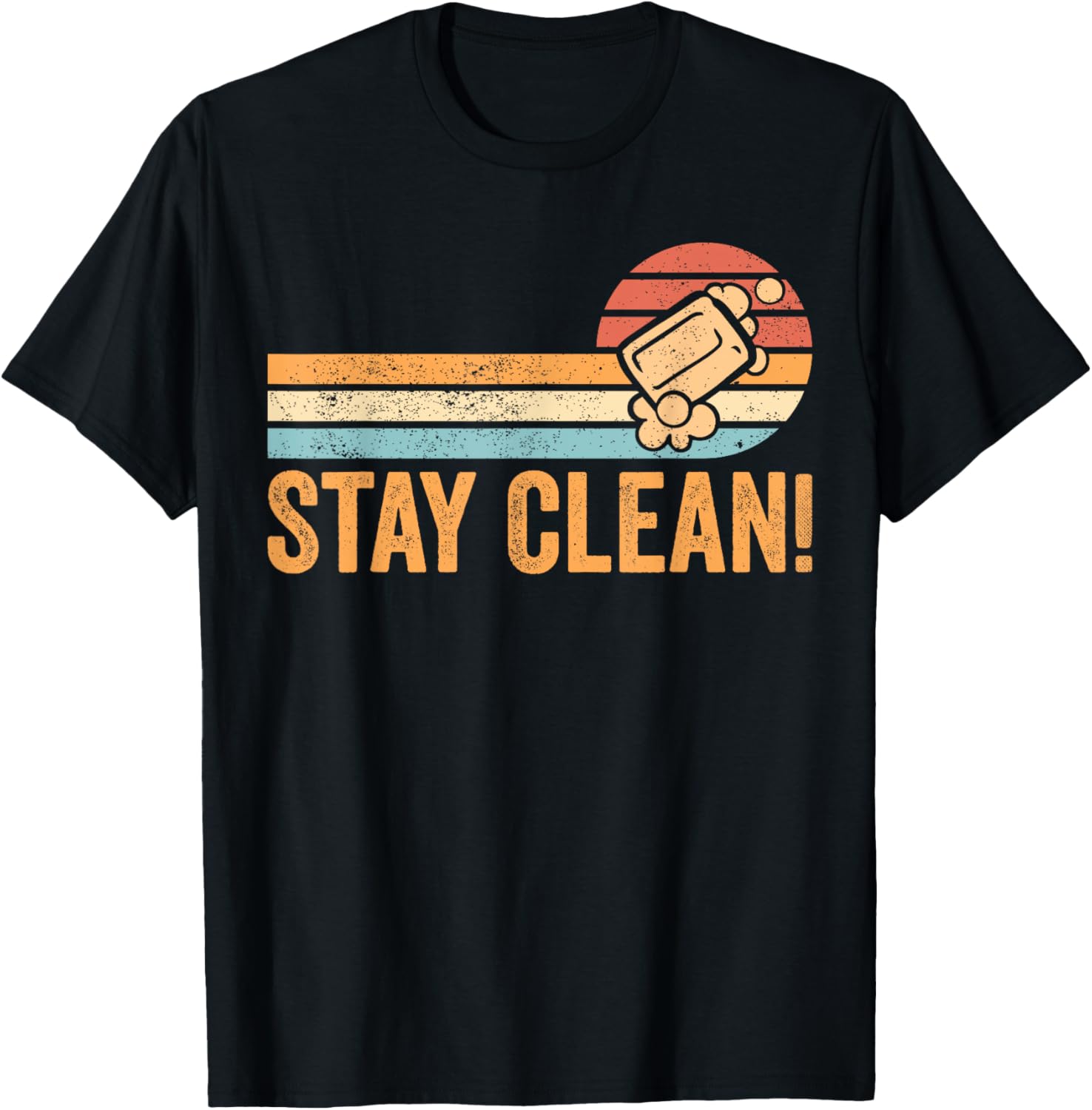 Soap Making Soap Maker Stay Clean! Apparel | US Viral Style | Aesthetic Fit