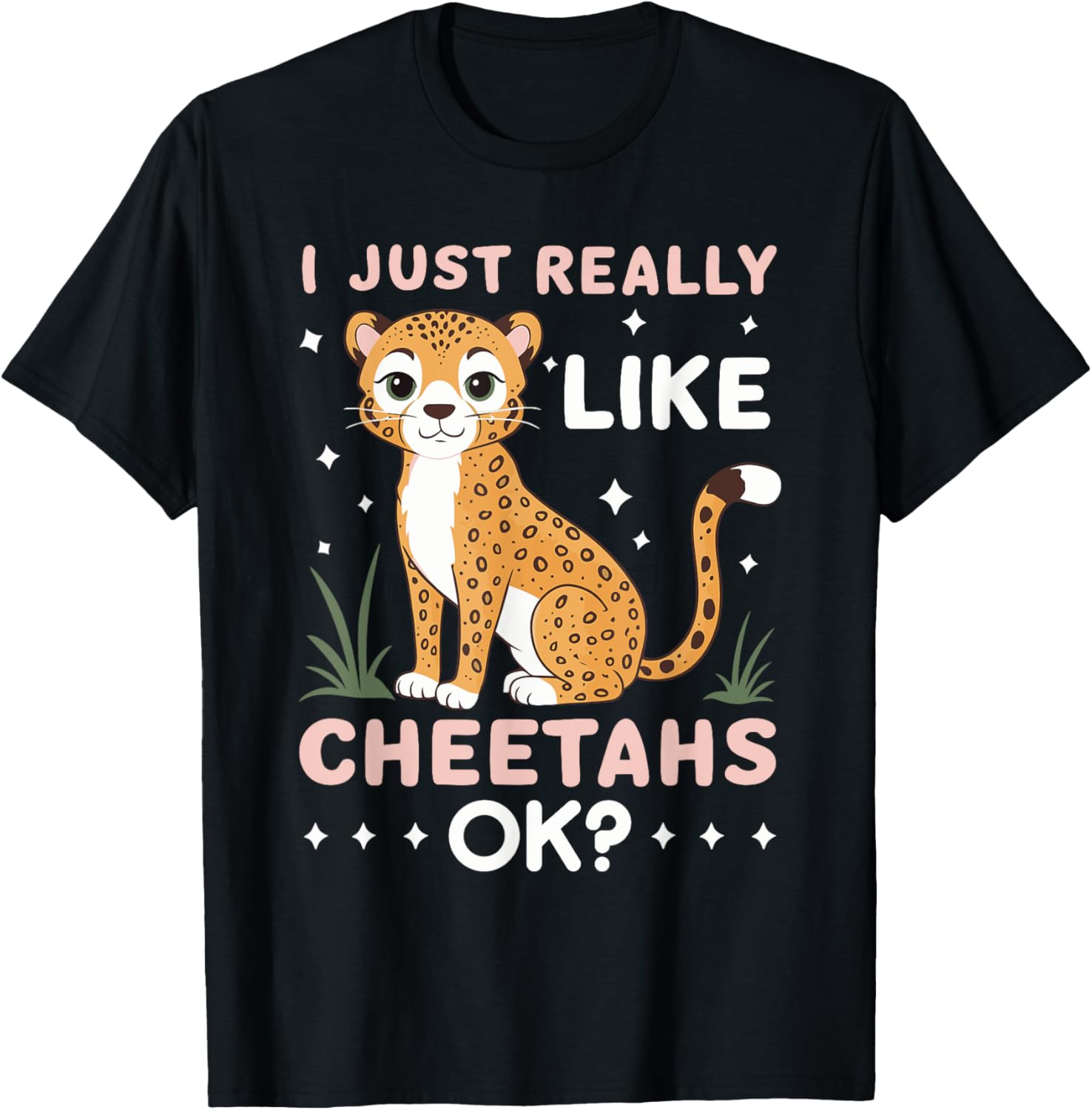Cheetah Kids Cheetah Lover I Just Really Like Cheetahs Ok Apparel Trending US US Top Pick