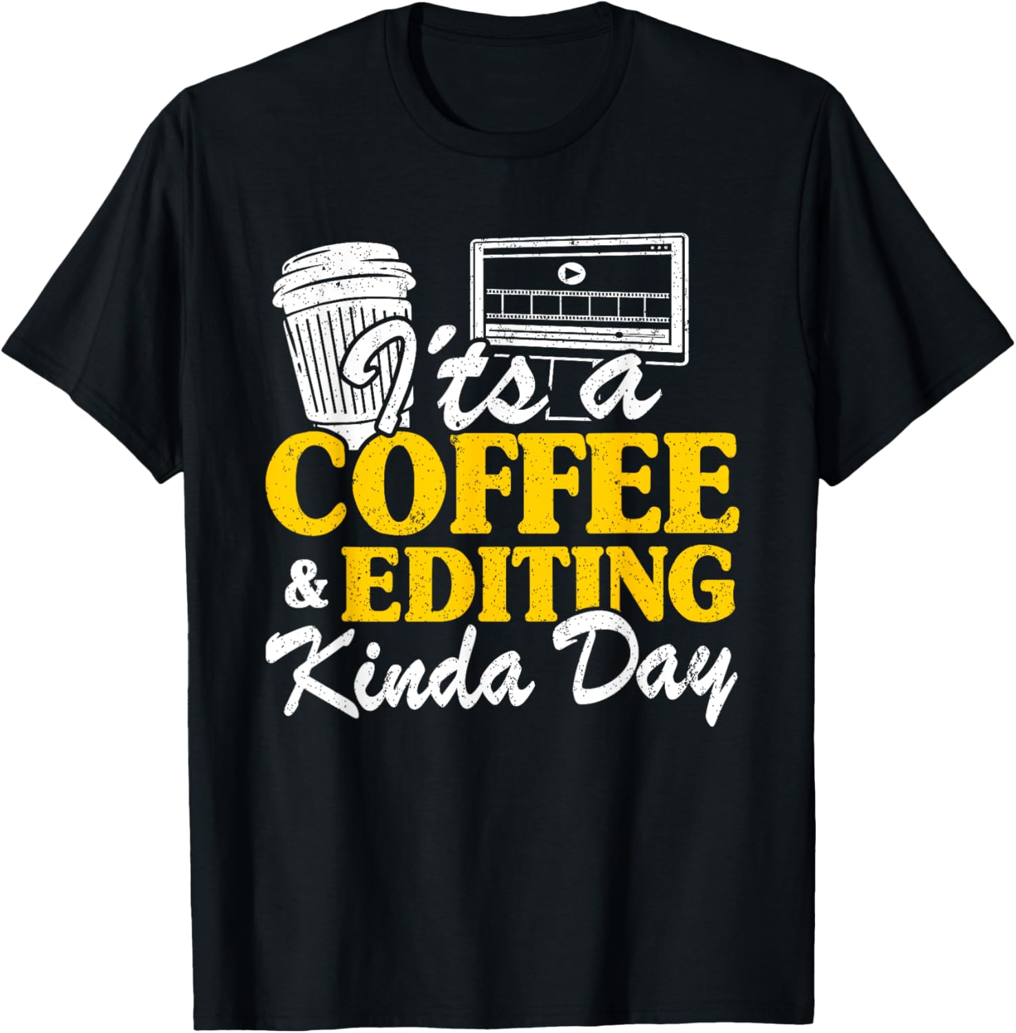 It's A Coffee & Editing Kinda Day Video Editor Filmmaker Apparel | Trending 2025 | Must-Have Style