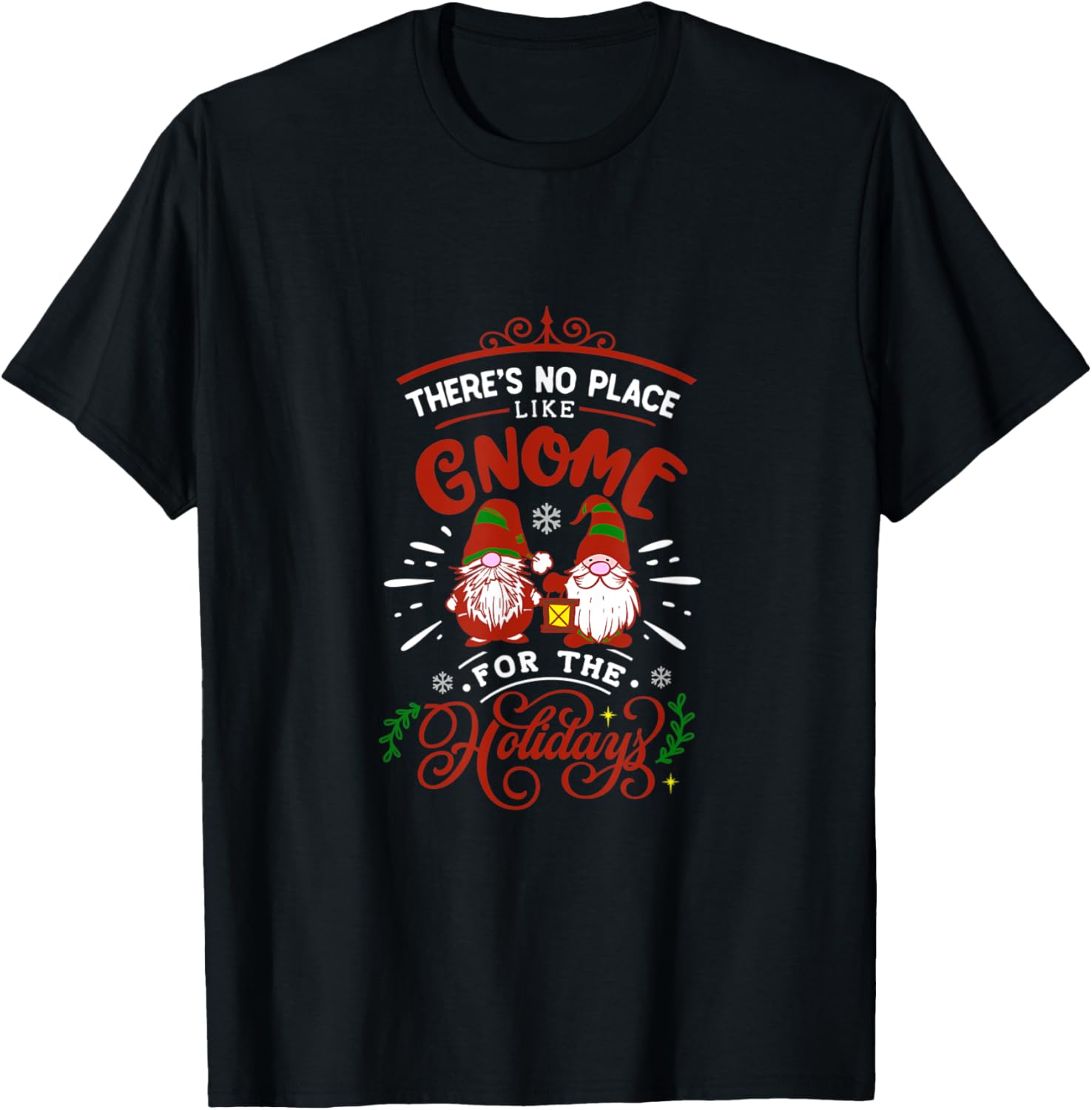 Funny Christmas Gnomes No Place Like Gnome for the Holidays Apparel | Trending 2025 | Daily Wear Essential
