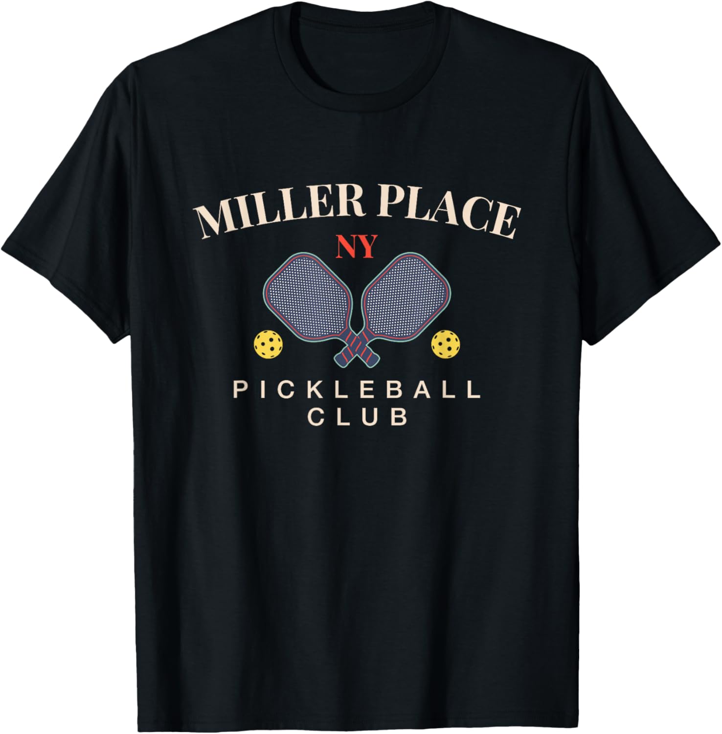 Miller Place, NY Pickleball Club Tee for Paddle Lovers Apparel | Top Conversion Title | Perfect Gift Choice