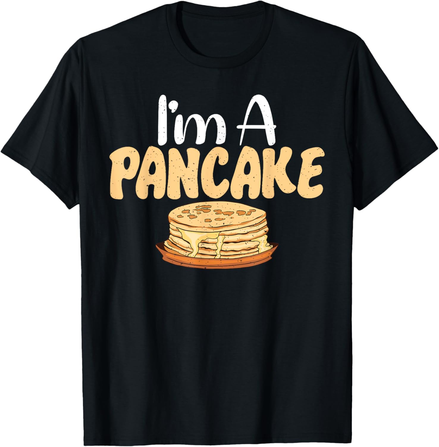 Im a Pancake Apparel | High Search Volume | Comfort Daily Wear