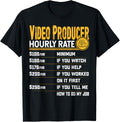 Video Producer Hourly Rate Funny Producer Director Filmmaker Apparel | Premium Quality | Comfort Daily Wear