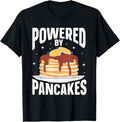 Powered By Pancakes Pancake Maker Breakfast Pancakes Syrup Apparel | Trending 2025 | Comfort Daily Wear