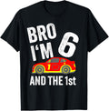 Bro I'm 6 and the 1st Place Racing Boy Birthday Apparel | Trending 2025 | Aesthetic Casual Look