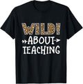 Wild About Teaching Leopard Print Teacher Cheetah School Men Women Kids Apparel Streetwear Style Fan Favorite