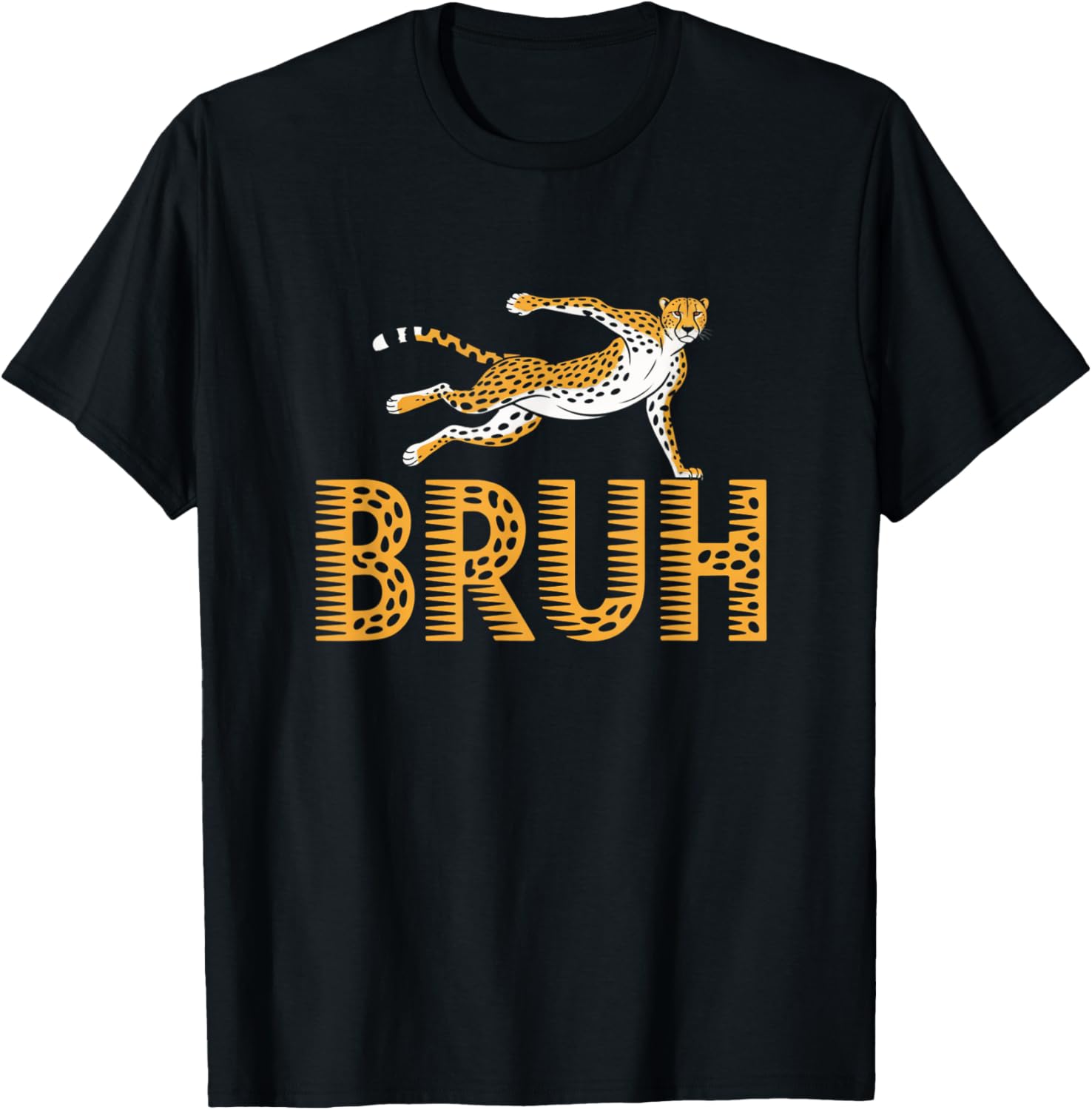 Cheetah Graphic Bruh Humor Statement Apparel Trending US Best Seller Look