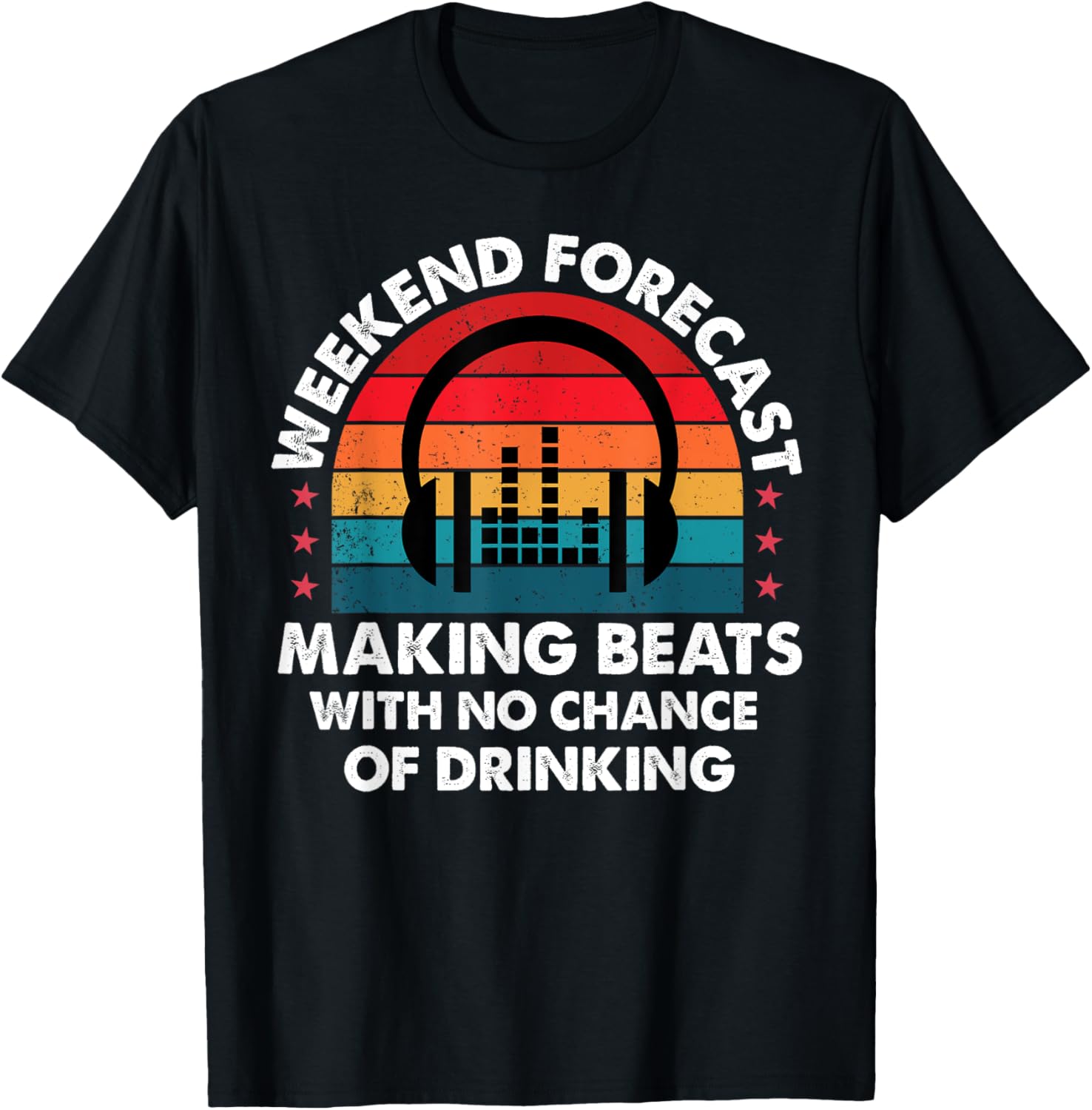 Weekend Forecast Making Beats Beat Makers Music Producer Apparel | High Search Volume | Comfort Daily Wear