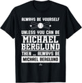 Always Be Yourself Michael Berglund Prospect Baseball Fan Apparel | Perfect Gift Idea