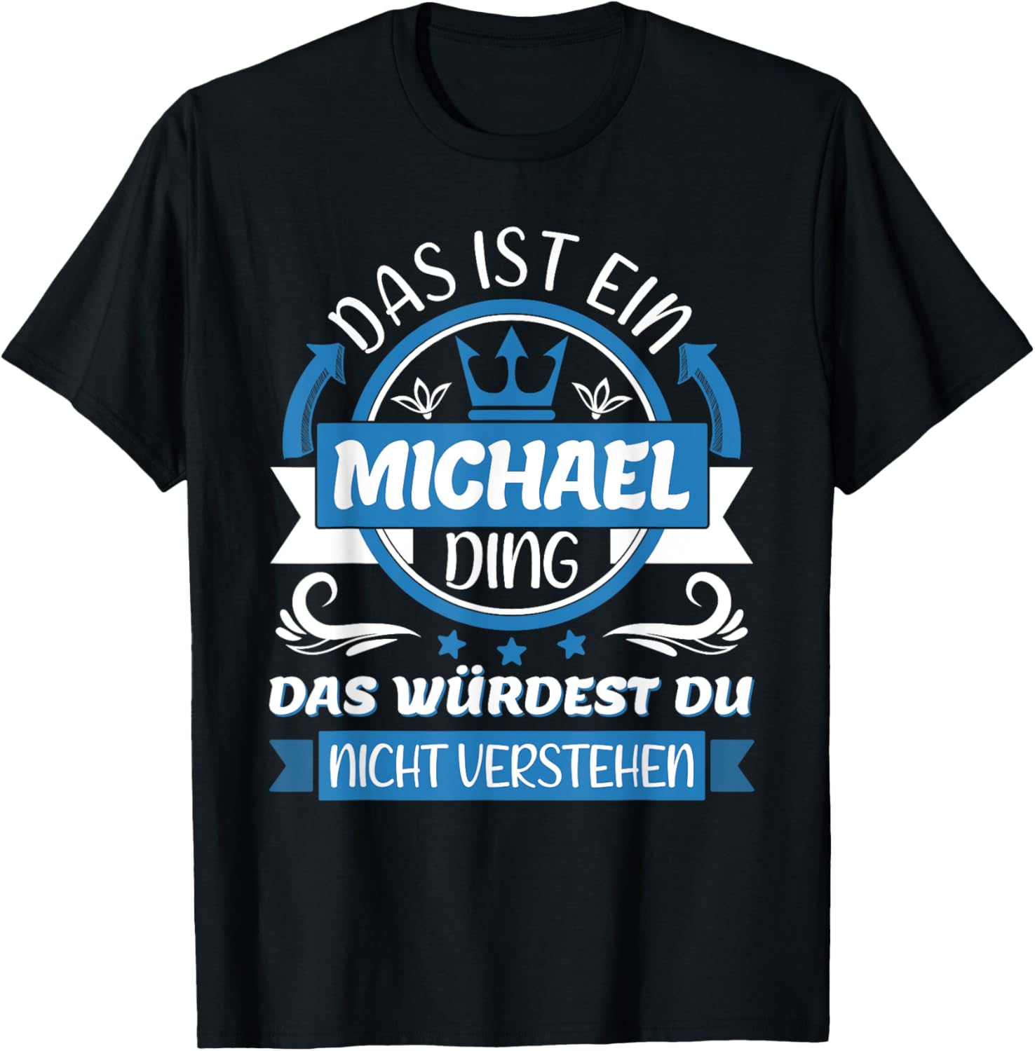 Michael Name First Name Day This is a Michael Ding Apparel | Perfect Gift Idea