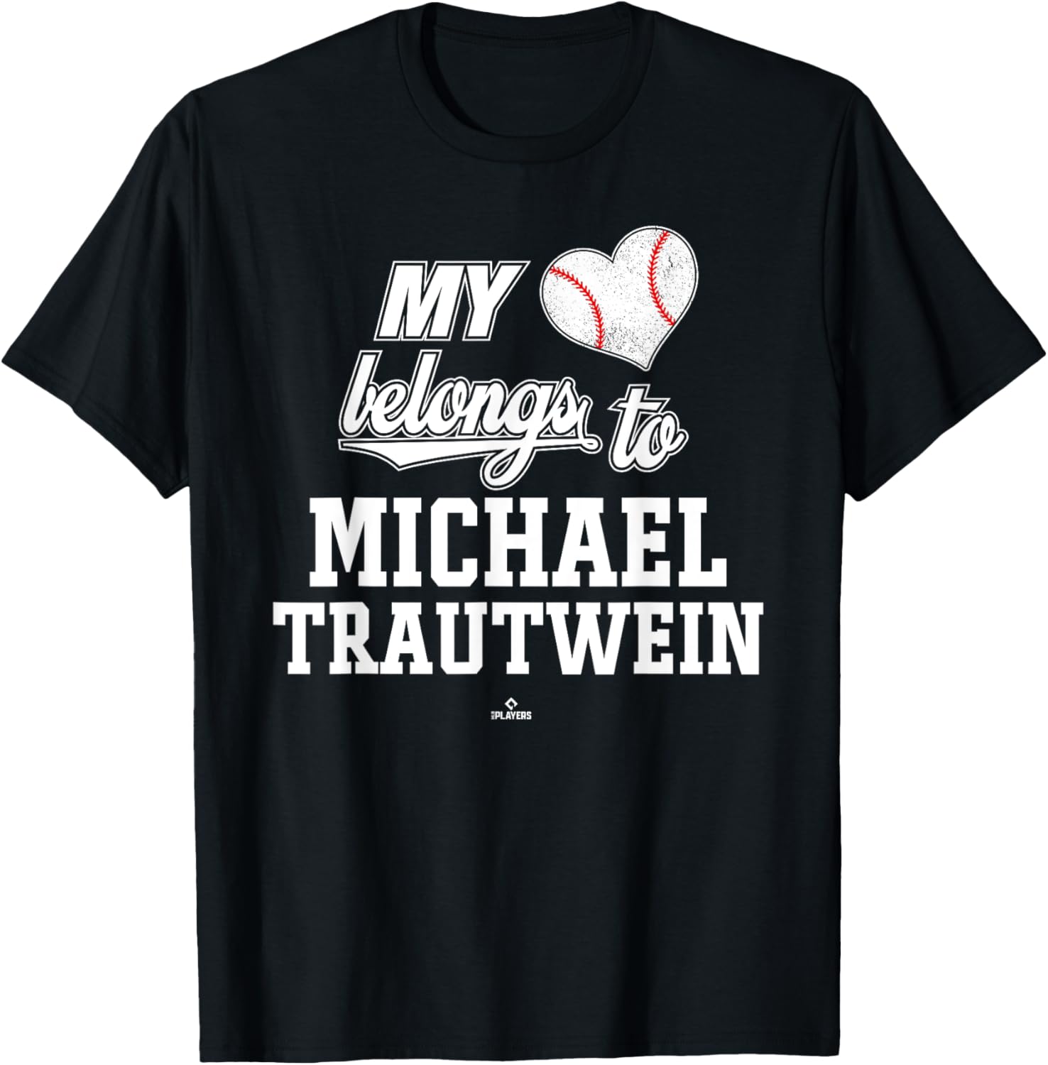 My Heart Belongs to Michael Trautwein Prospect Baseball Fan Apparel | Perfect Gift Idea