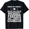 Always Be Yourself Michael Paredes Prospect Baseball Fan Apparel | Everyday Casual Wear
