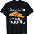 Pizza Queen I'm Really A-Dough-Able Pizza Maker Apparel | US Viral Style | Perfect Gift Idea