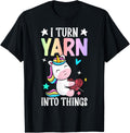I Turn Yarn Into Things Crocheting Crocheter Yarn Lover Yarn Supply | Trending 2025 | Perfect for Crafters