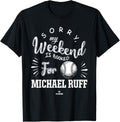 Weekend Booked for Michael Ruff Prospect Baseball Fan Gear Apparel | Trending 2025