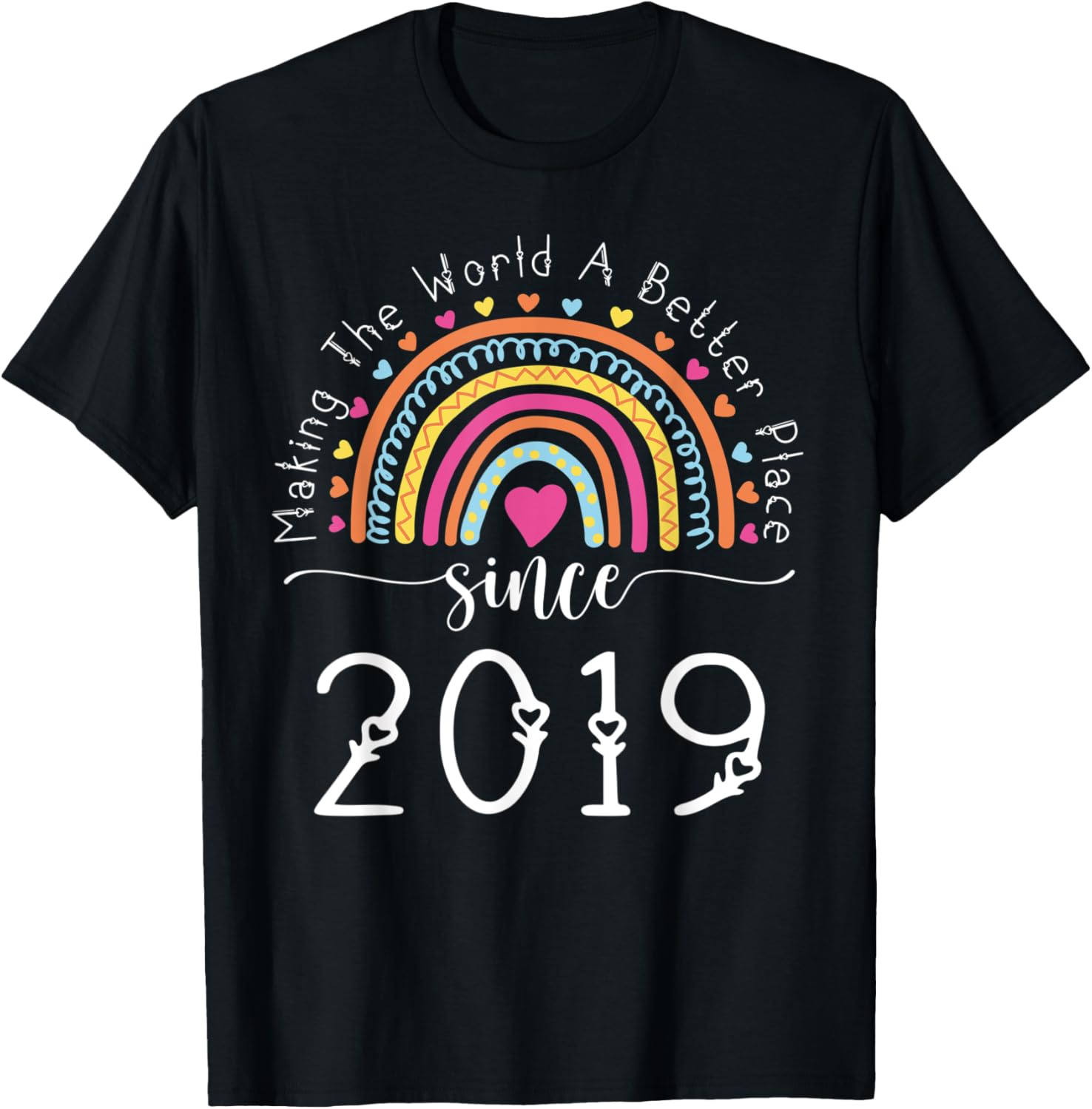 3rd Birthday Born Making The World Better Place Since 2019 Apparel | Top Conversion Title | Perfect Gift Choice