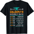 Goldsmith Hourly Rate Jewelry Maker Goldsmithing Apparel | Best Seller Pick | Perfect Gift Idea