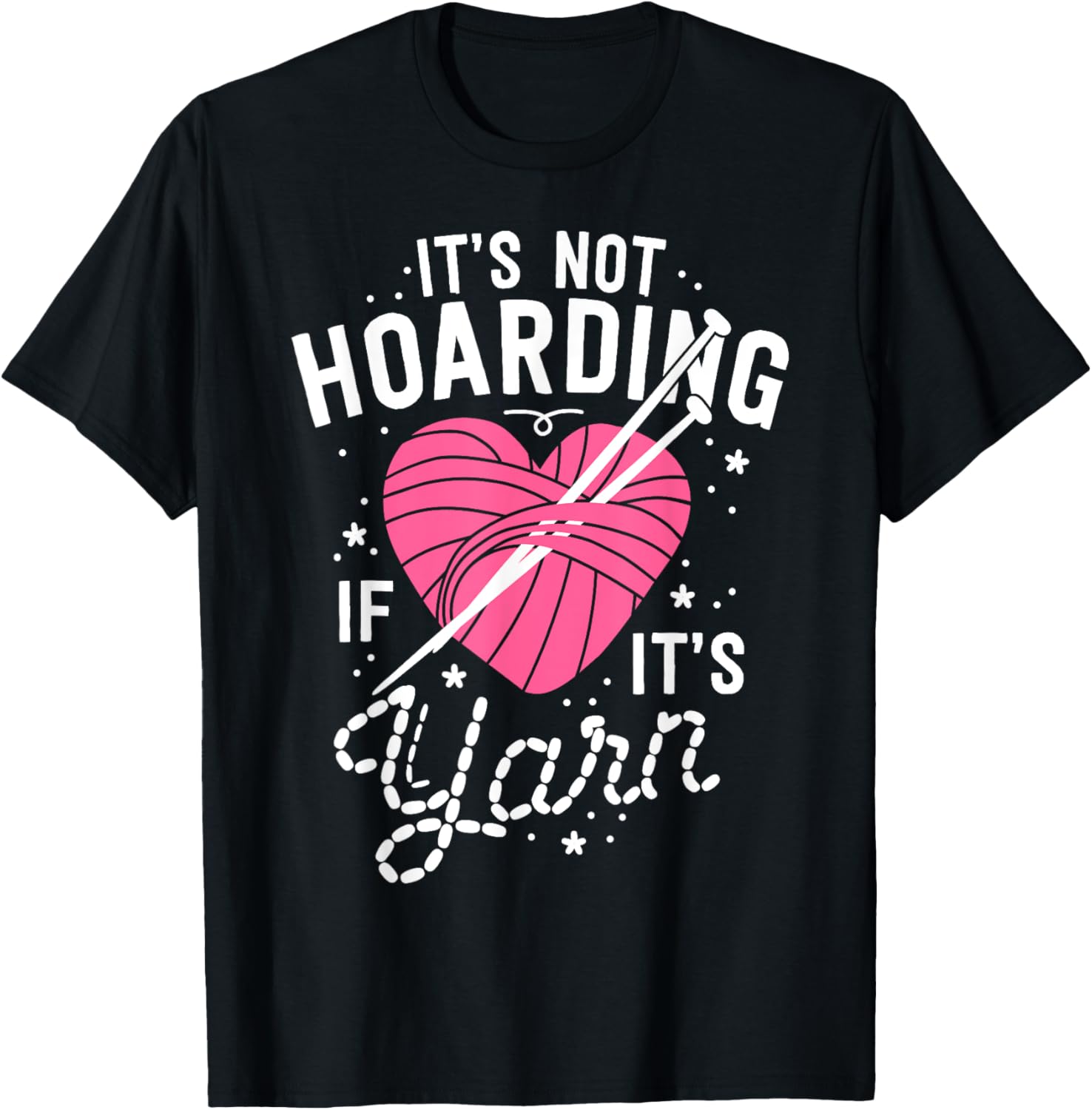 It's Not Hoarding Its Yarn Gift Women Yarn Knitter Knitting Yarn Supply | Viral US Pick | High CTR Title