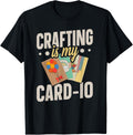 Crafting is my card-io Pun for a Card Maker Apparel | Best Seller Pick | Aesthetic Fit