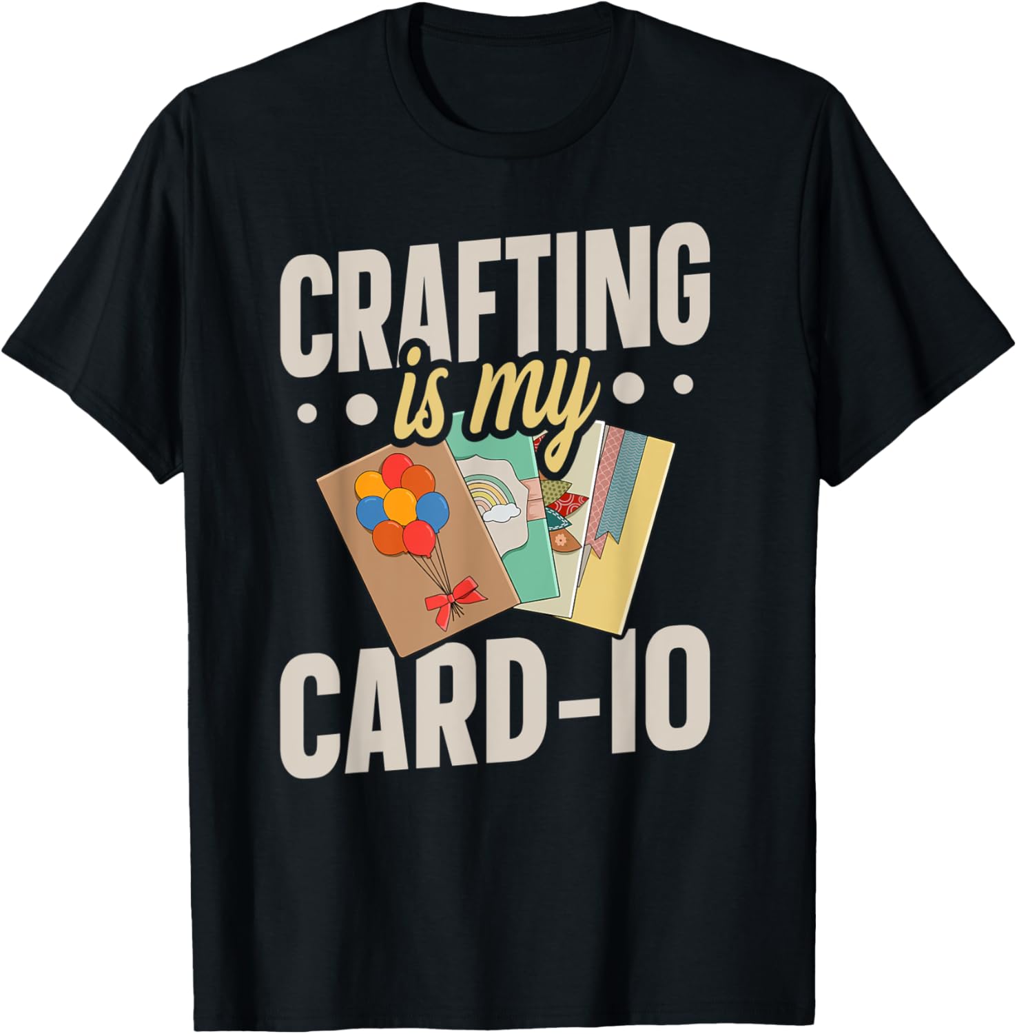 Crafting is my card-io Pun for a Card Maker Apparel | Best Seller Pick | Aesthetic Fit
