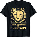 Cheetah Leopard Wildlife Easily Distracted By Cheetahs Apparel High Search Demand US Top Pick