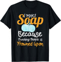 Soap Making Funny design Gift - Soap Maker Punch Apparel | Trending 2025 | Aesthetic Fit